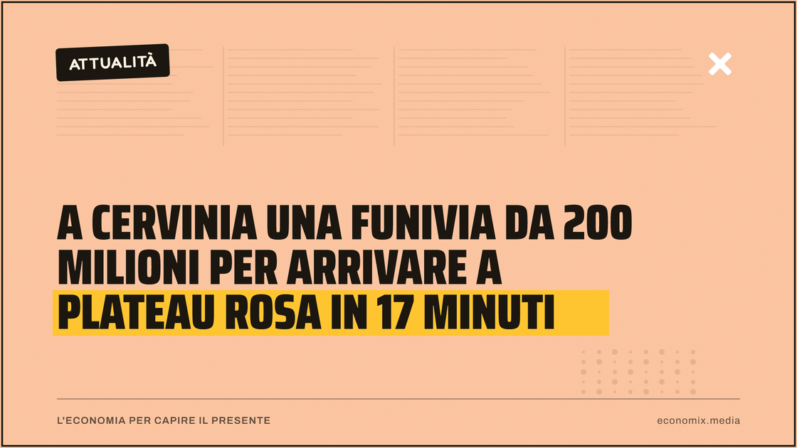 A Cervinia una funivia da 200 milioni per arrivare a Plateau Rosa in 17 minuti: immagine in evidenza per Economix