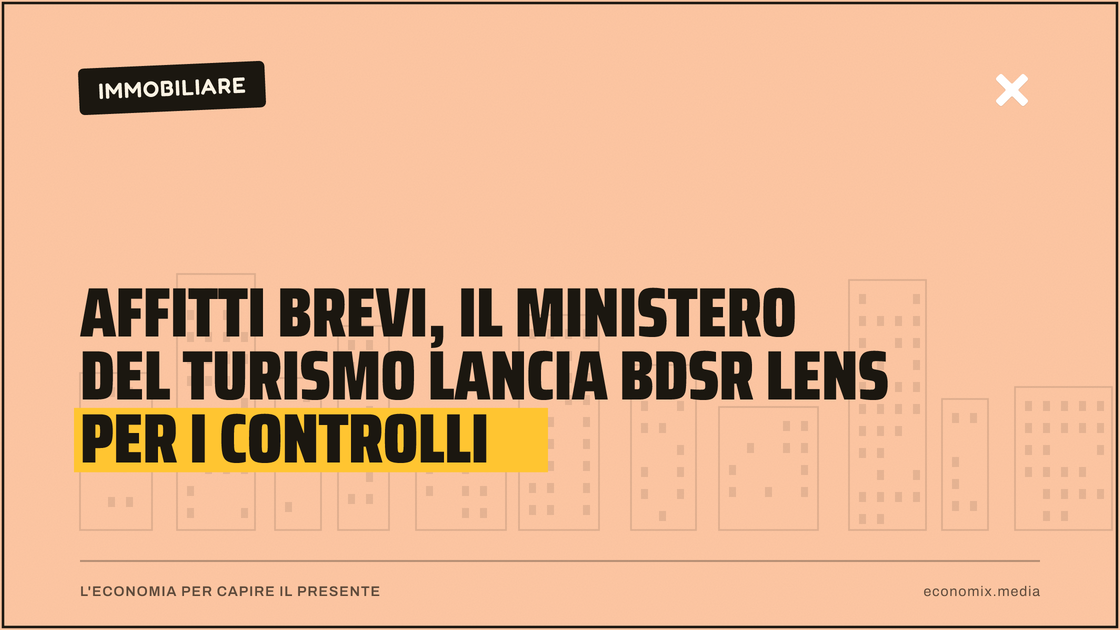 Affitti brevi, il Ministero del Turismo lancia BDSR Lens per i controlli: immagine in evidenza per Economix