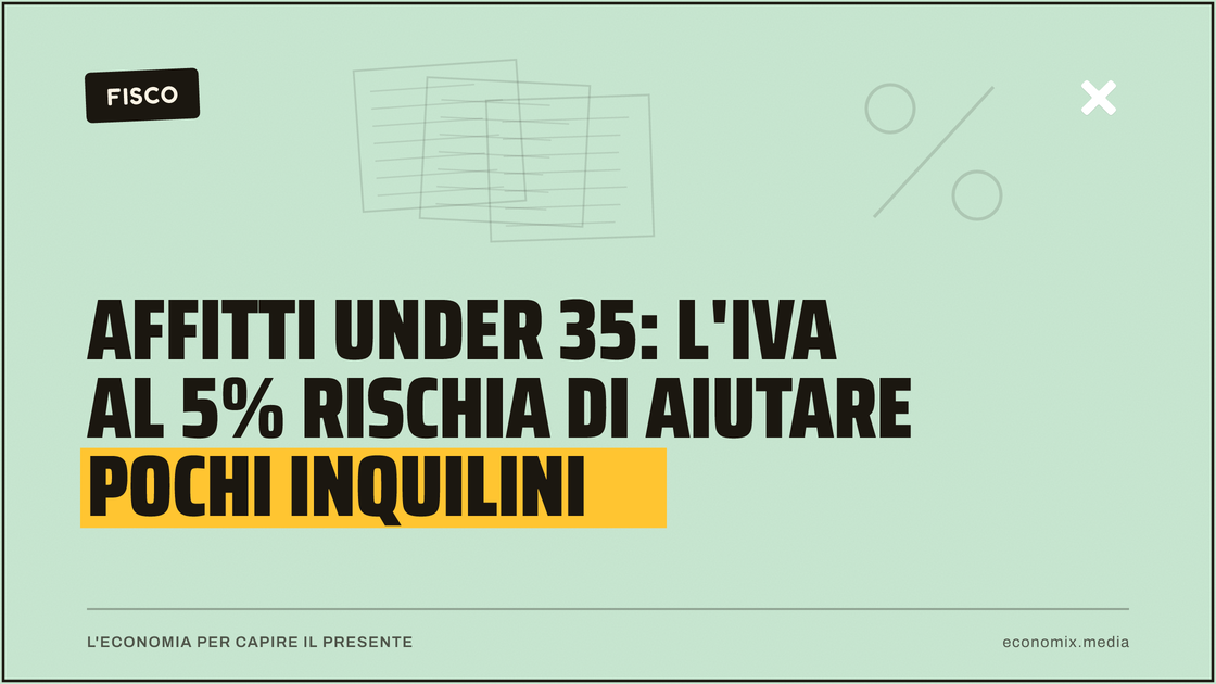 Affitti under 35: l'Iva al 5% rischia di aiutare pochi inquilini: immagine in evidenza per Economix