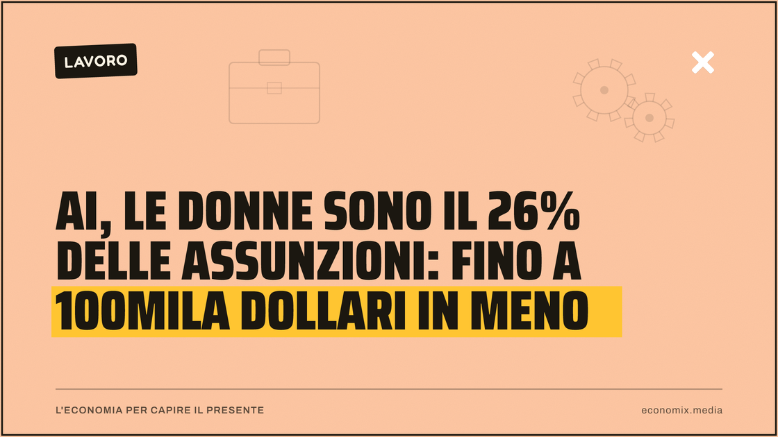AI, le donne sono il 26% delle assunzioni: fino a 100mila dollari in meno: immagine in evidenza per Economix