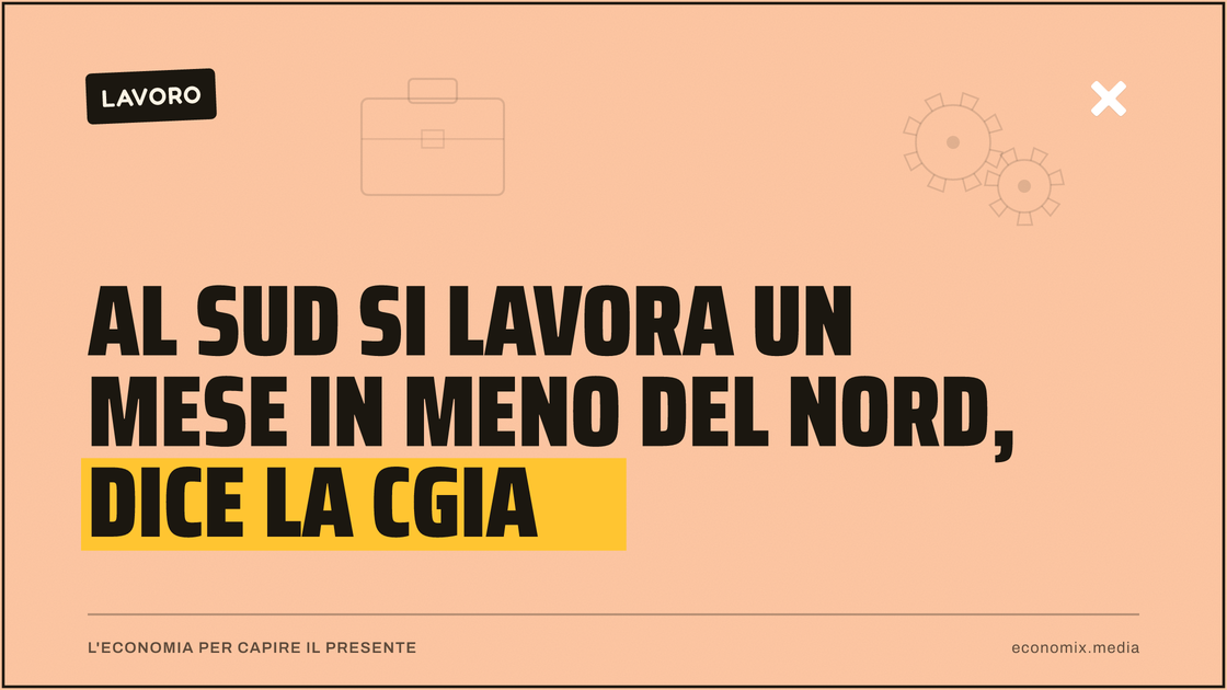 Al Sud si lavora un mese in meno del Nord, dice la CGIA: immagine in evidenza per Economix