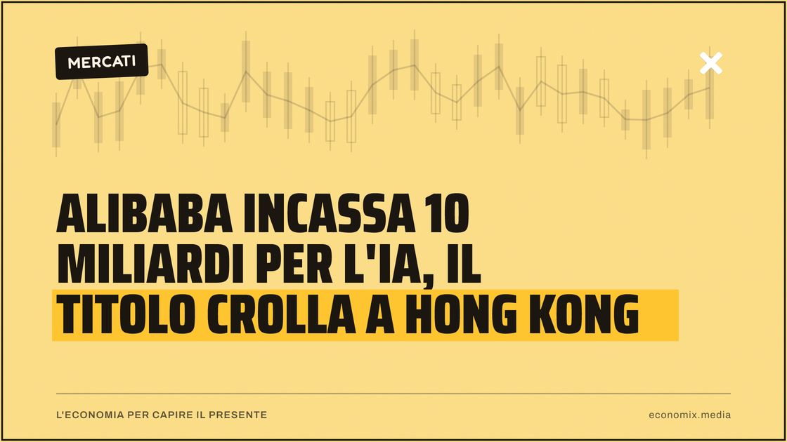 Alibaba incassa 10 miliardi per l'IA, il titolo crolla a Hong Kong: immagine in evidenza per Economix