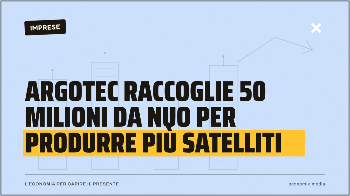 Argotec raccoglie 50 milioni da Nuo per produrre più satelliti: immagine in evidenza per Economix