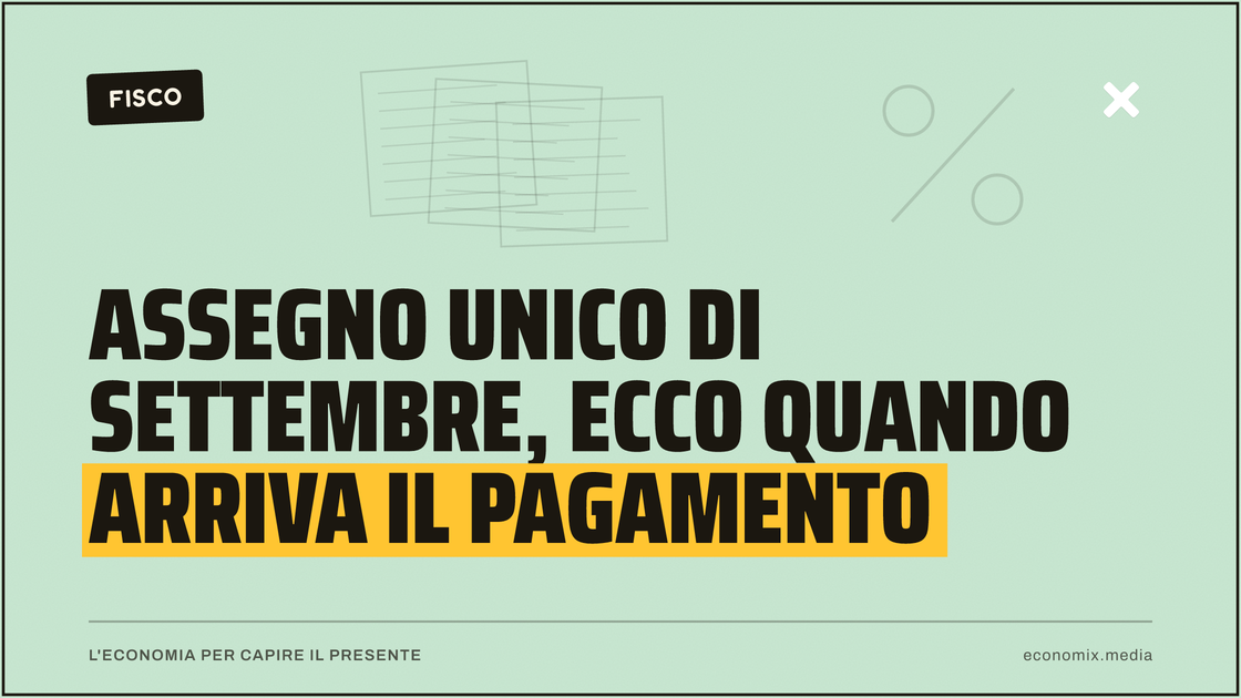 Assegno Unico di settembre, ecco quando arriva il pagamento: immagine in evidenza per Economix