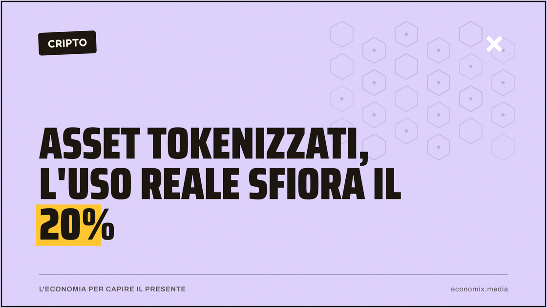 Asset tokenizzati, l'uso reale sfiora il 20%: immagine in evidenza per Economix