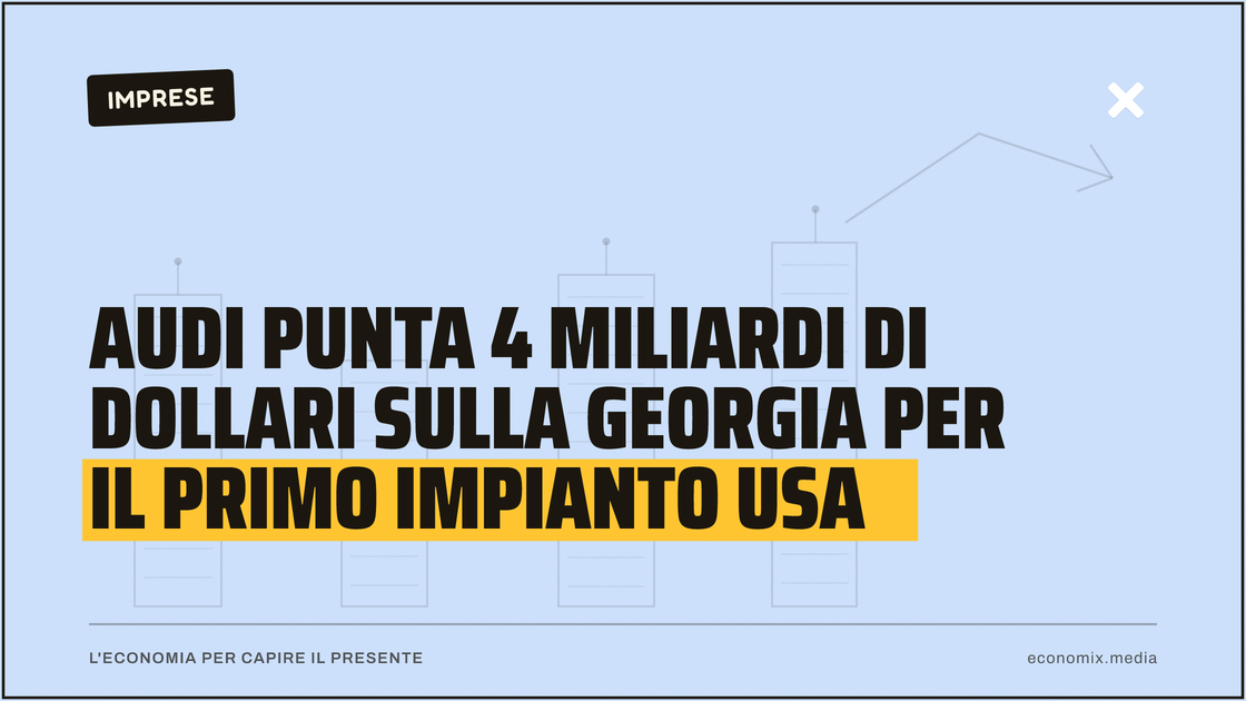 Audi punta 4 miliardi di dollari sulla Georgia per il primo impianto Usa: immagine in evidenza per Economix