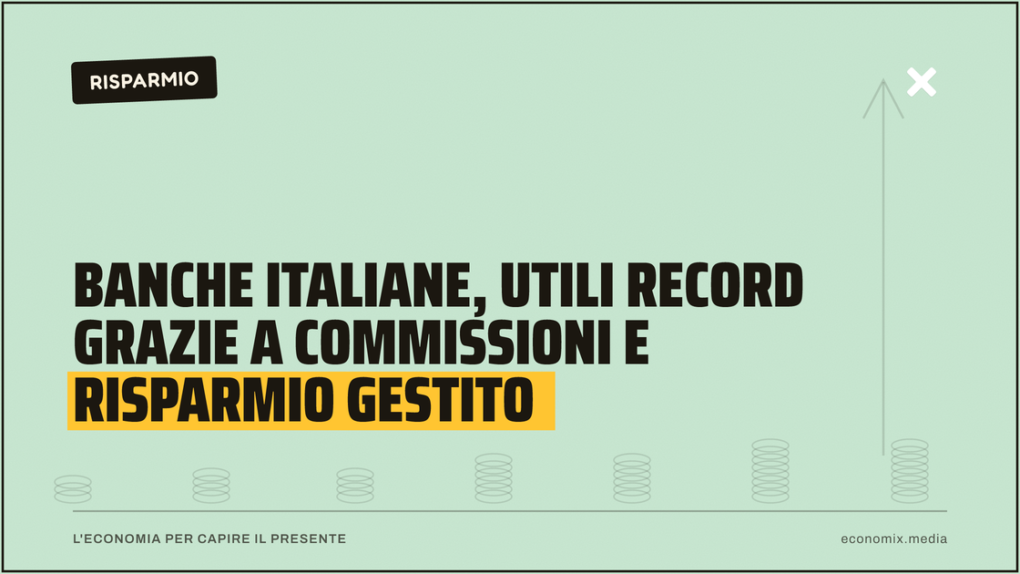 Banche italiane, utili record grazie a commissioni e risparmio gestito: immagine in evidenza per Economix