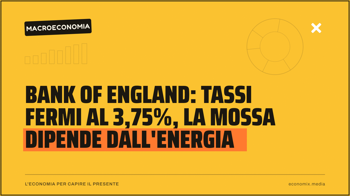Bank of England: tassi fermi al 3,75%, la mossa dipende dall'energia: immagine in evidenza per Economix