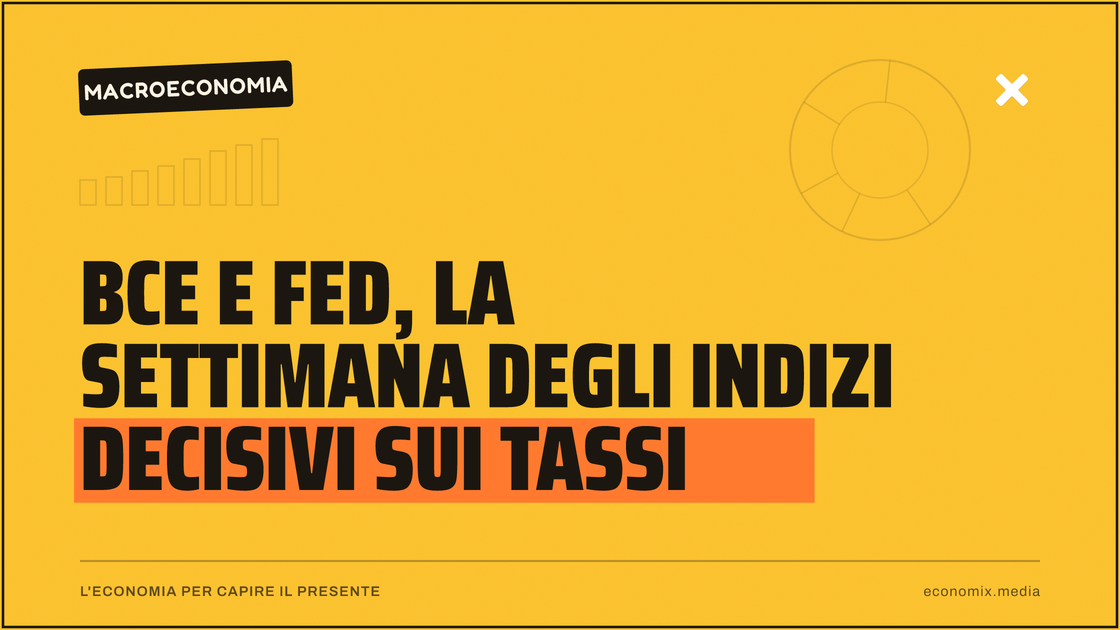 BCE e Fed, la settimana degli indizi decisivi sui tassi: immagine in evidenza per Economix
