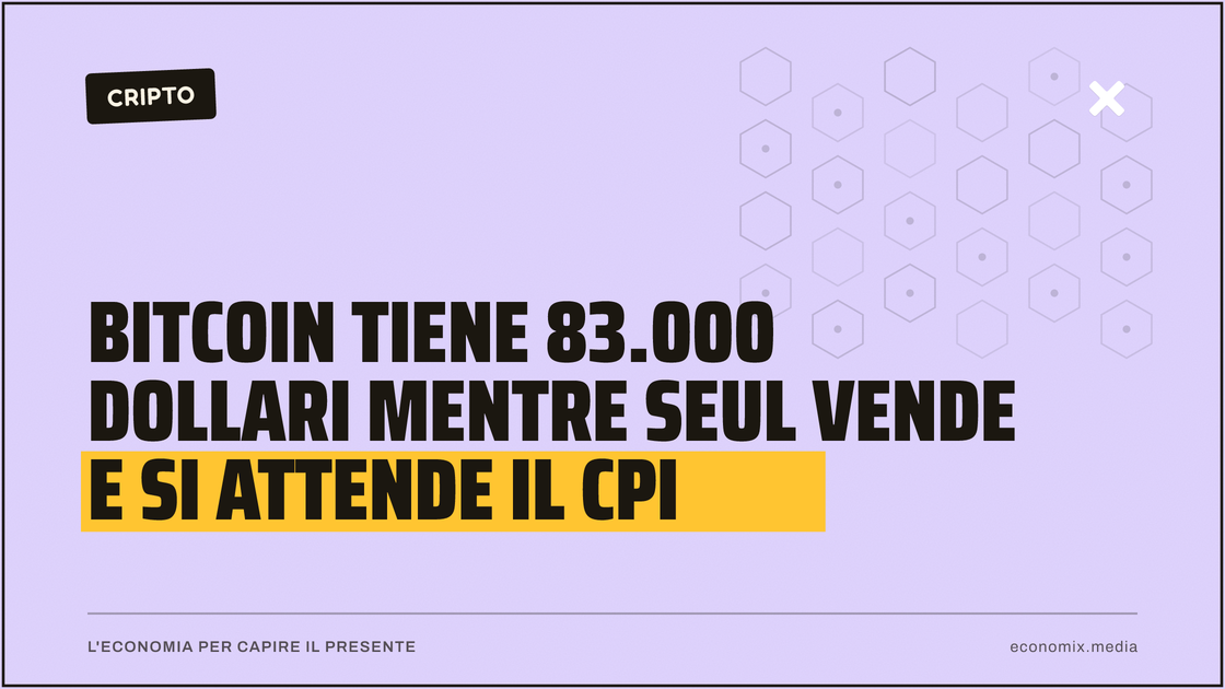 Bitcoin tiene 83.000 dollari mentre Seul vende e si attende il CPI: immagine in evidenza per Economix