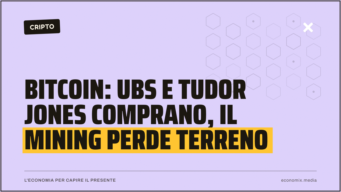 Bitcoin: UBS e Tudor Jones comprano, il mining perde terreno: immagine in evidenza per Economix