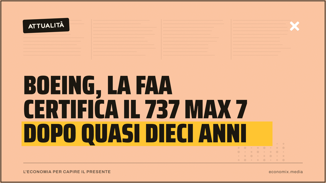 Boeing, la Faa certifica il 737 Max 7 dopo quasi dieci anni: immagine in evidenza per Economix