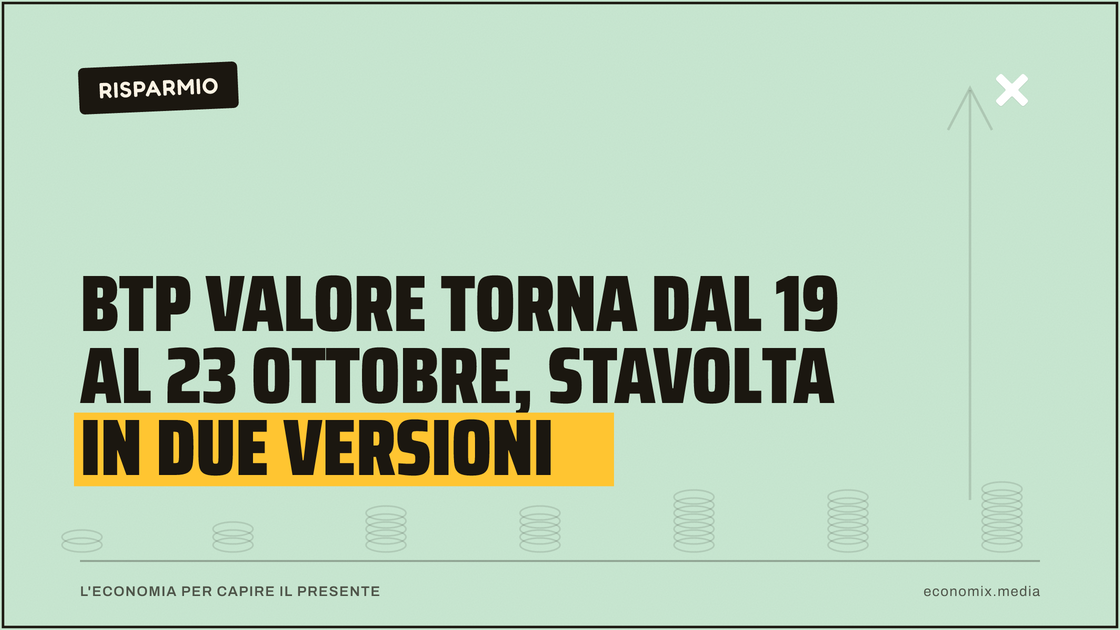 BTP Valore torna dal 19 al 23 ottobre, stavolta in due versioni: immagine in evidenza per Economix