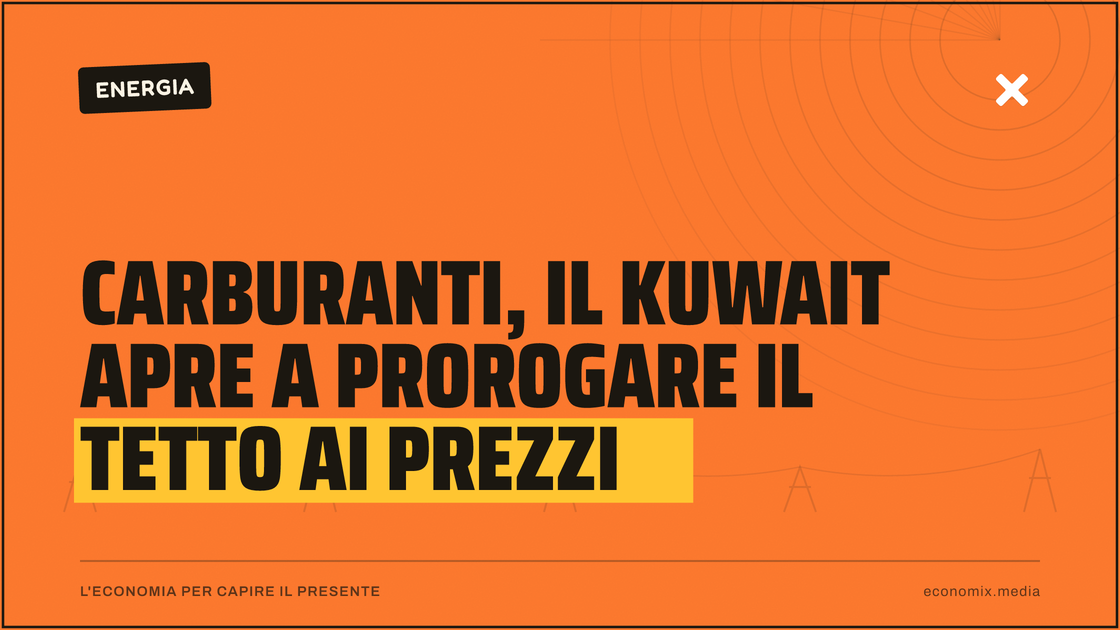Carburanti, il Kuwait apre a prorogare il tetto ai prezzi: immagine in evidenza per Economix