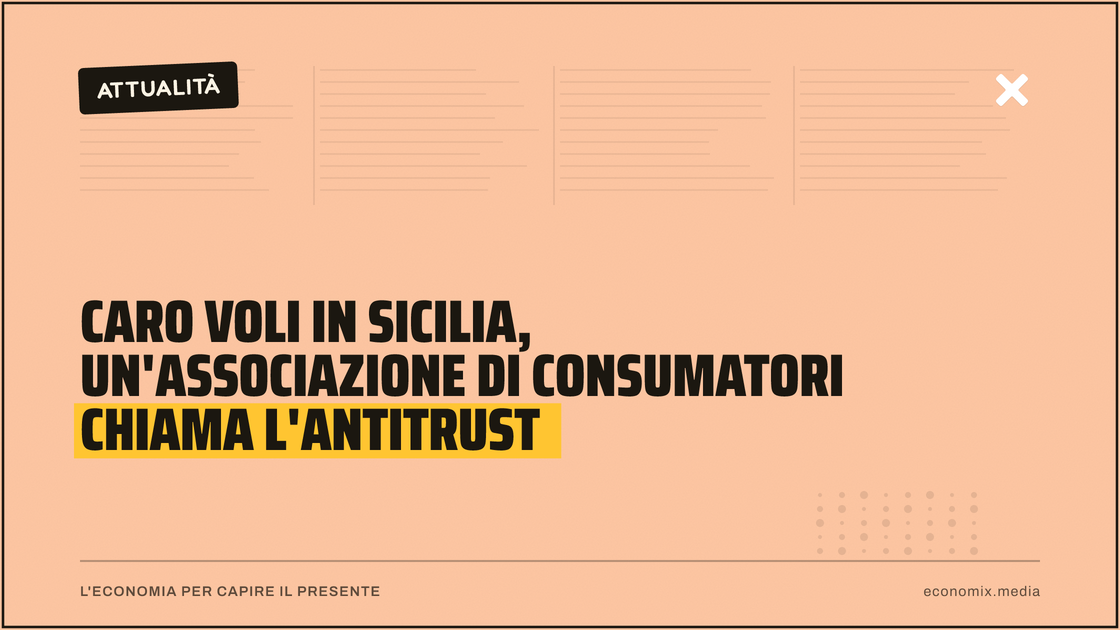 Caro voli in Sicilia, un'associazione di consumatori chiama l'Antitrust: immagine in evidenza per Economix