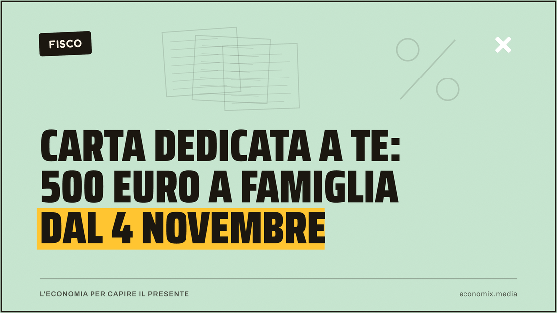 Carta Dedicata a Te: 500 euro a famiglia dal 4 novembre: immagine in evidenza per Economix