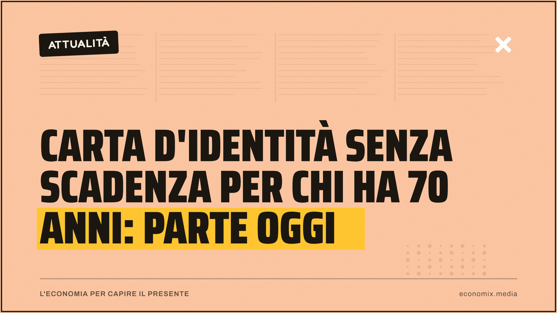 Carta d'identità senza scadenza per chi ha 70 anni: parte oggi: immagine in evidenza per Economix