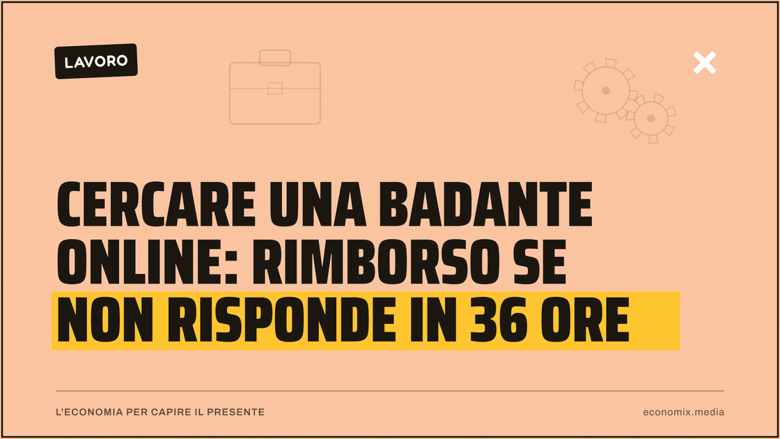 Cercare una badante online: rimborso se non risponde in 36 ore: immagine in evidenza per Economix