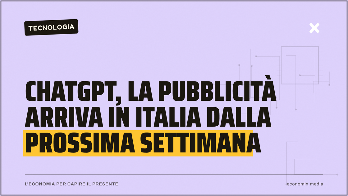ChatGPT, la pubblicità arriva in Italia dalla prossima settimana: immagine in evidenza per Economix