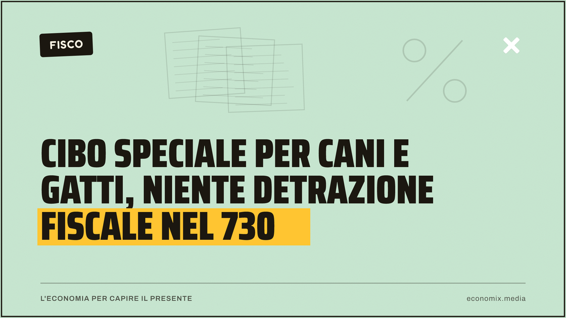 Cibo speciale per cani e gatti, niente detrazione fiscale nel 730: immagine in evidenza per Economix