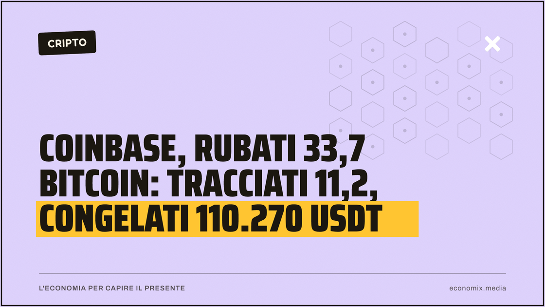 Coinbase, rubati 33,7 bitcoin: tracciati 11,2, congelati 110.270 USDT: immagine in evidenza per Economix