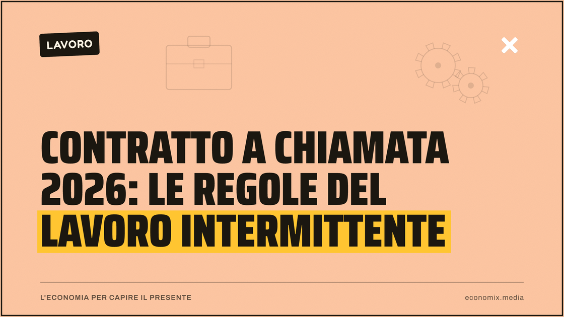 Contratto a chiamata 2026: le regole del lavoro intermittente: immagine in evidenza per Economix