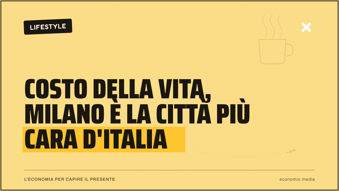 Costo della vita, Milano è la città più cara d'Italia: immagine in evidenza per Economix