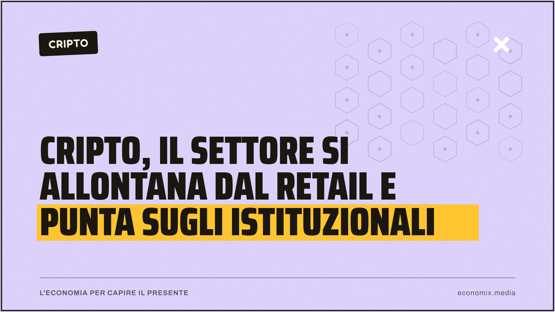 Cripto, il settore si allontana dal retail e punta sugli istituzionali: immagine in evidenza per Economix