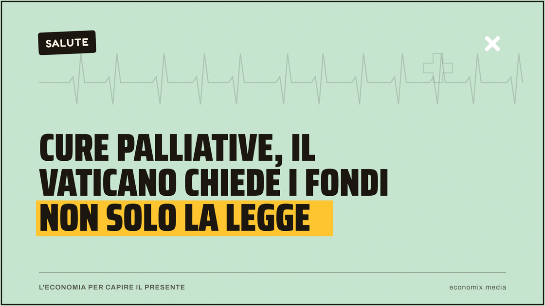 Cure palliative, il Vaticano chiede i fondi non solo la legge: immagine in evidenza per Economix