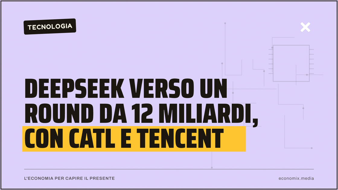 DeepSeek verso un round da 12 miliardi, con Catl e Tencent: immagine in evidenza per Economix