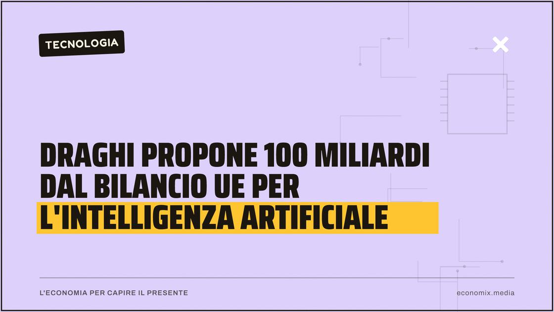 Draghi propone 100 miliardi dal bilancio Ue per l'intelligenza artificiale: immagine in evidenza per Economix