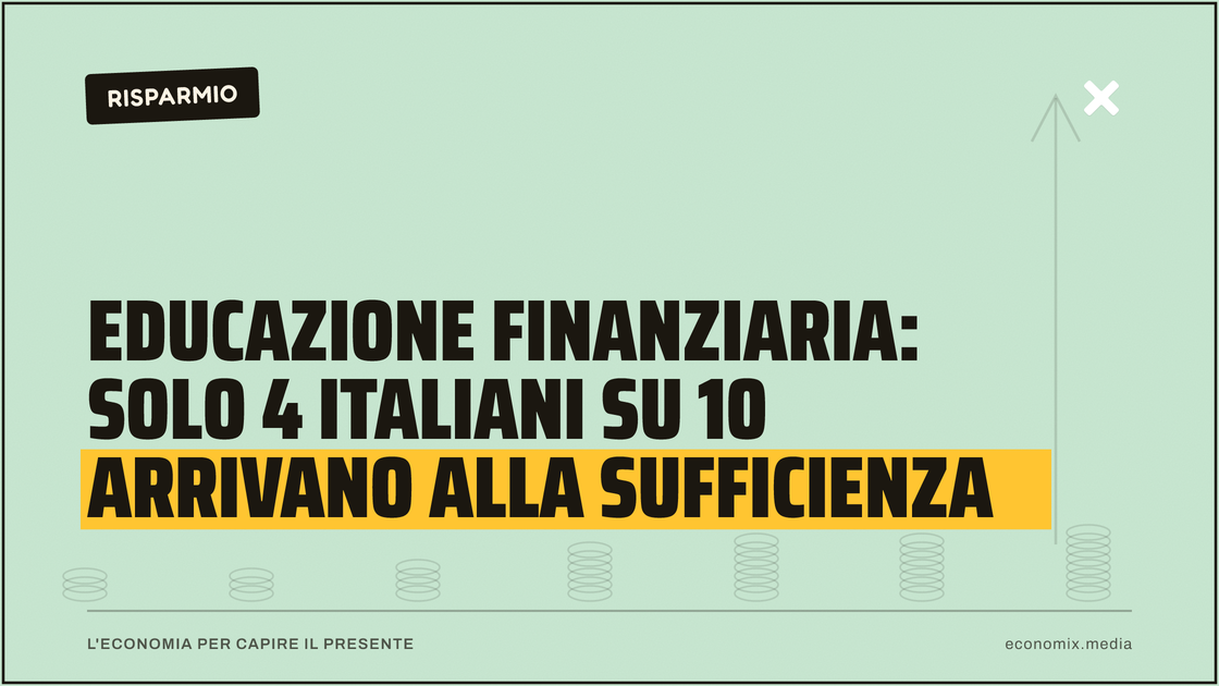 Educazione finanziaria: solo 4 italiani su 10 arrivano alla sufficienza: immagine in evidenza per Economix