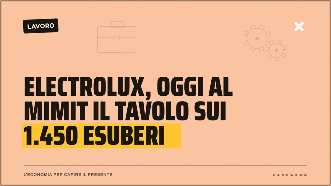 Electrolux, oggi al Mimit il tavolo sui 1.450 esuberi: immagine in evidenza per Economix