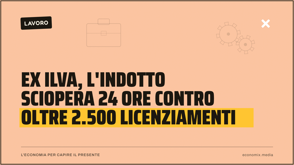 Ex Ilva, l'indotto sciopera 24 ore contro oltre 2.500 licenziamenti: immagine in evidenza per Economix