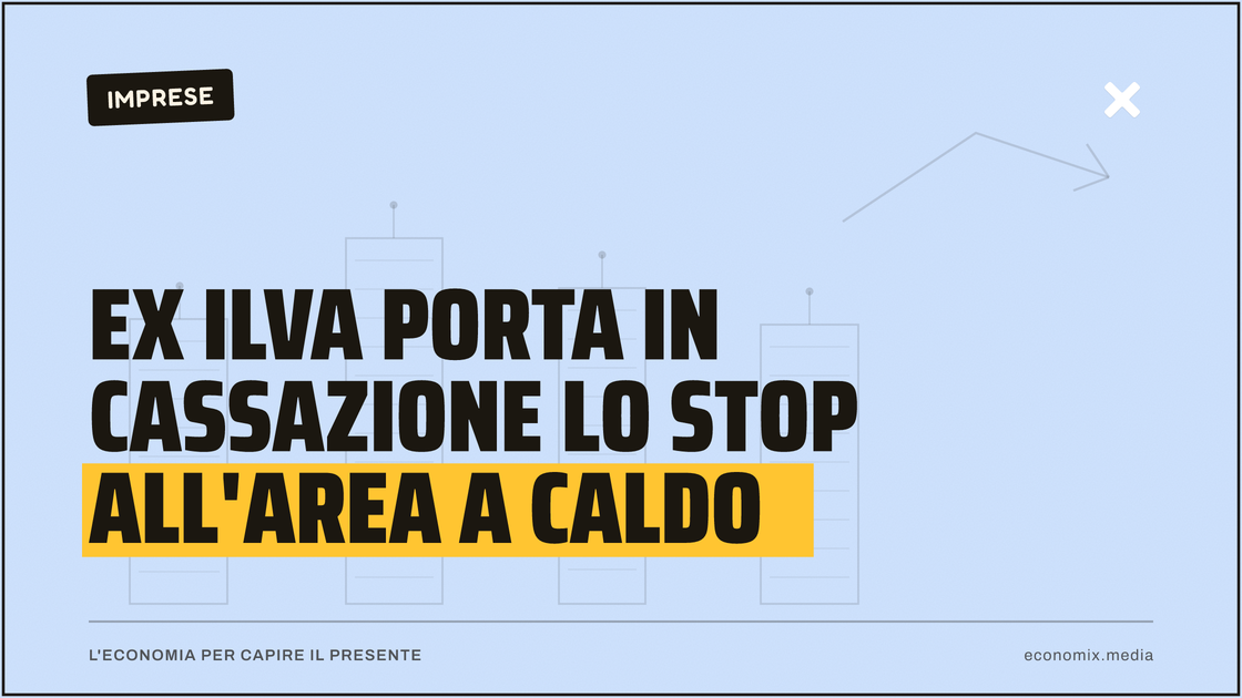 Ex Ilva porta in Cassazione lo stop all'area a caldo: immagine in evidenza per Economix