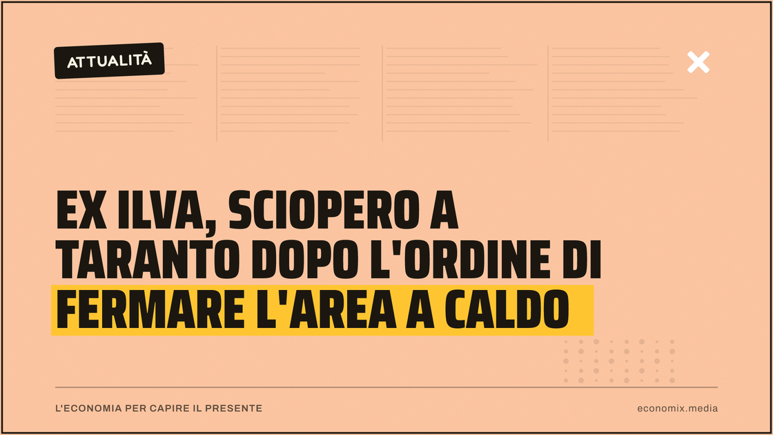 Ex Ilva, sciopero a Taranto dopo l'ordine di fermare l'area a caldo: immagine in evidenza per Economix