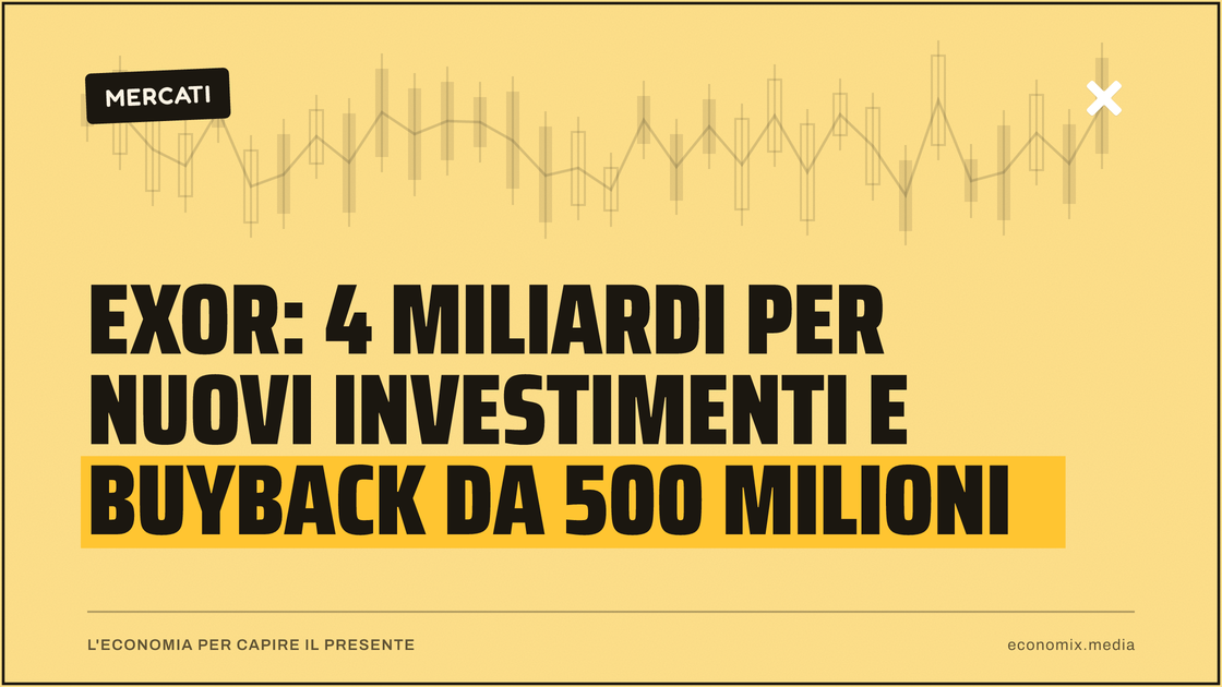 Exor: 4 miliardi per nuovi investimenti e buyback da 500 milioni: immagine in evidenza per Economix