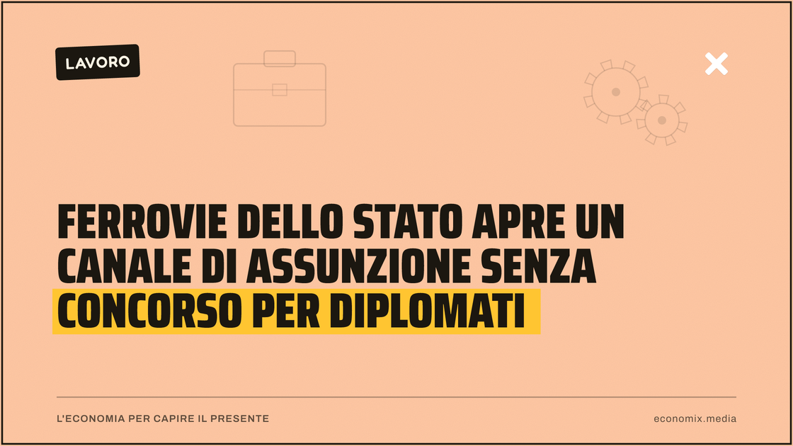 Ferrovie dello Stato apre un canale di assunzione senza concorso per diplomati: immagine in evidenza per Economix