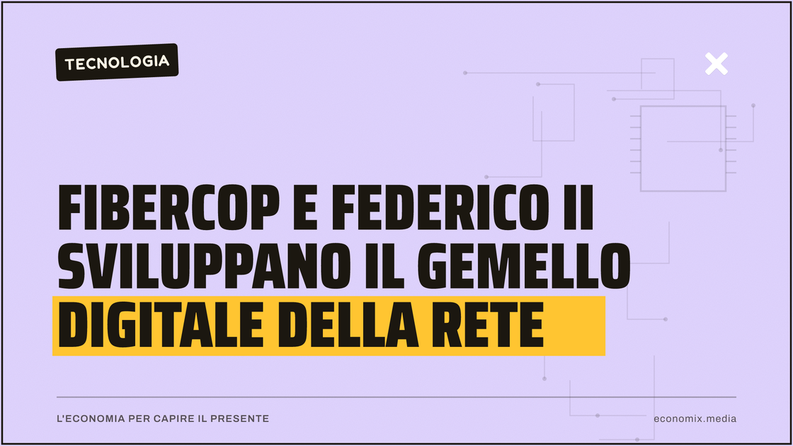 Fibercop e Federico II sviluppano il gemello digitale della rete: immagine in evidenza per Economix