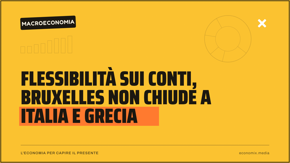 Flessibilità sui conti, Bruxelles non chiude a Italia e Grecia: immagine in evidenza per Economix