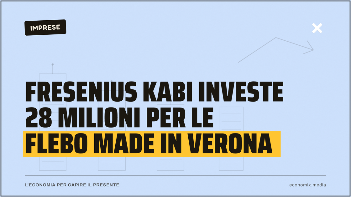 Fresenius Kabi investe 28 milioni per le flebo made in Verona: immagine in evidenza per Economix