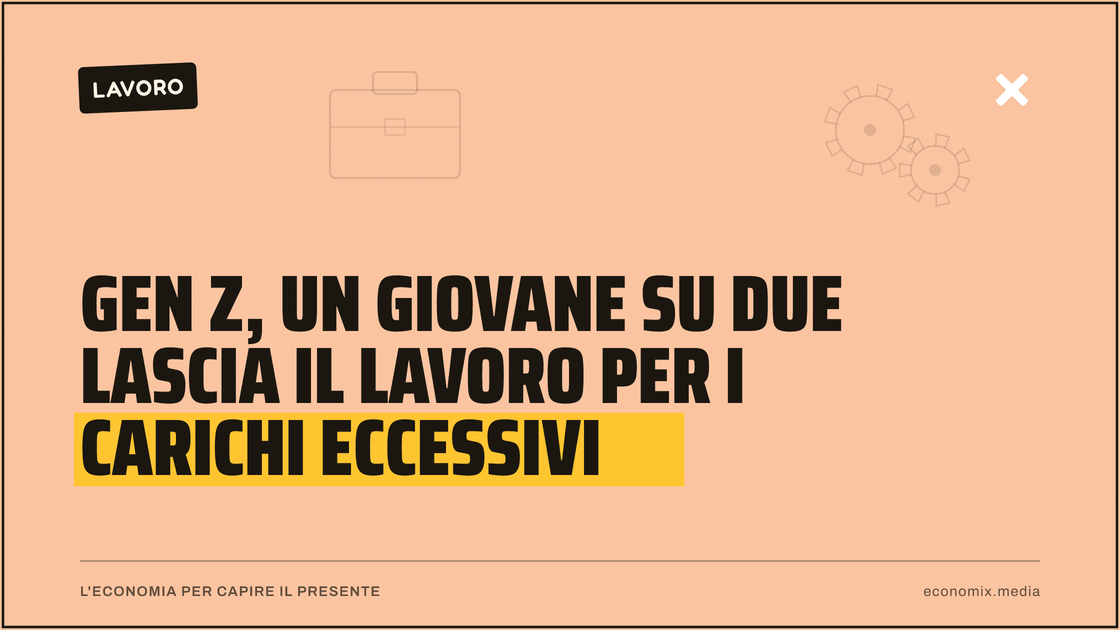 Gen Z, un giovane su due lascia il lavoro per i carichi eccessivi: immagine in evidenza per Economix