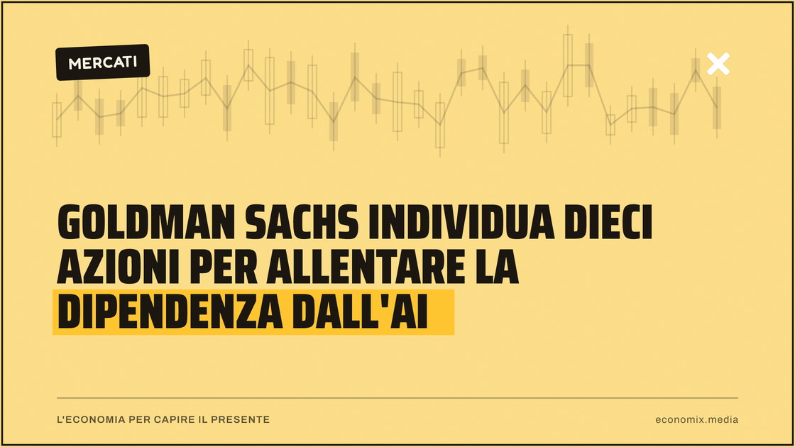Goldman Sachs individua dieci azioni per allentare la dipendenza dall'AI: immagine in evidenza per Economix