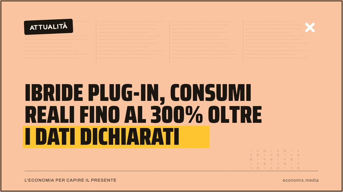 Ibride plug-in, consumi reali fino al 300% oltre i dati dichiarati: immagine in evidenza per Economix