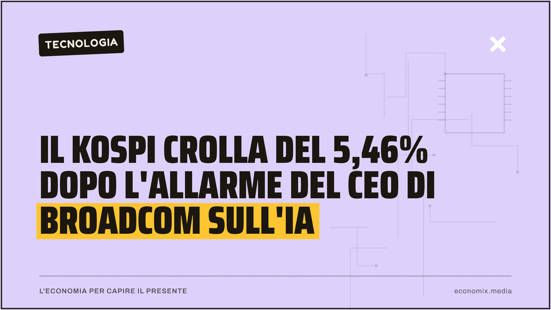 Il Kospi crolla del 5,46% dopo l'allarme del ceo di Broadcom sull'IA: immagine in evidenza per Economix