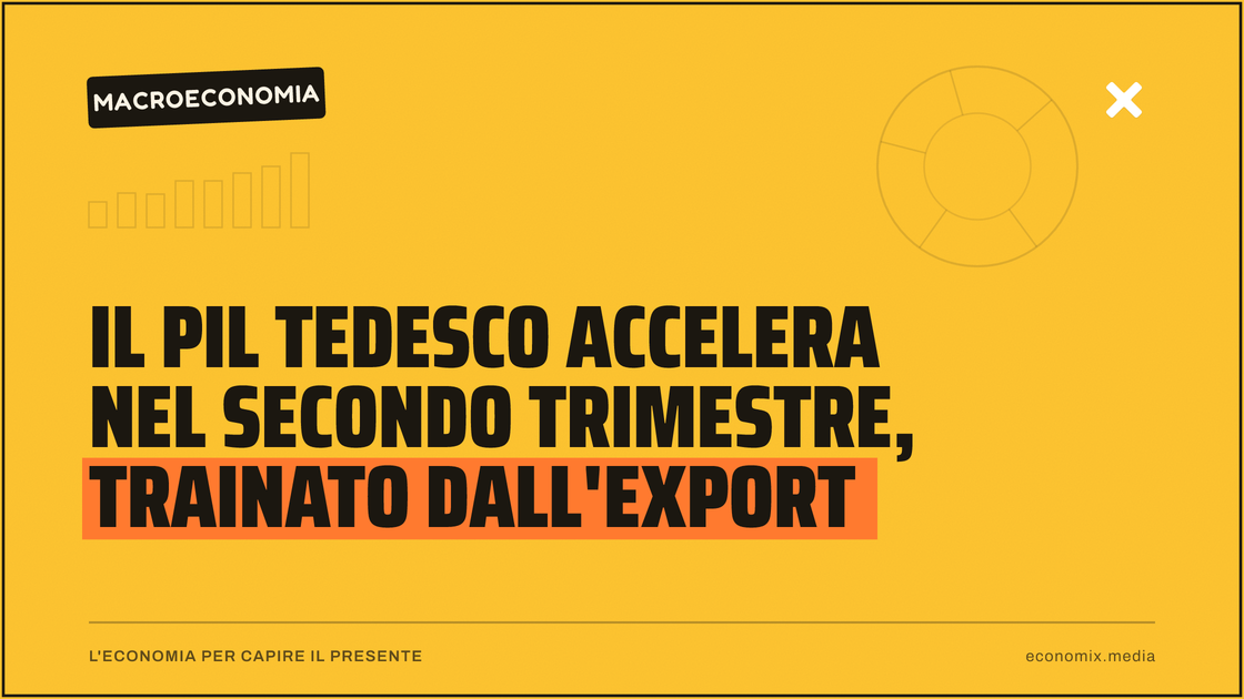 Il PIL tedesco accelera nel secondo trimestre, trainato dall'export: immagine in evidenza per Economix