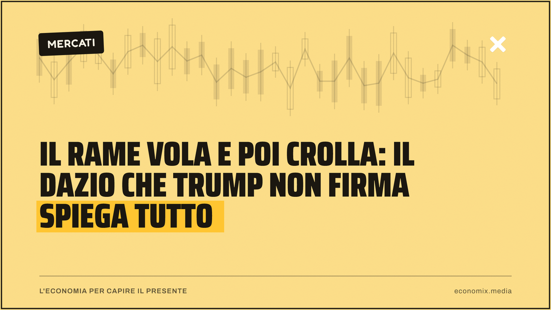 Il rame vola e poi crolla: il dazio che Trump non firma spiega tutto: immagine in evidenza per Economix