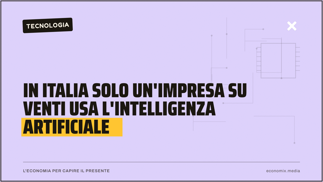 In Italia solo un'impresa su venti usa l'intelligenza artificiale: immagine in evidenza per Economix