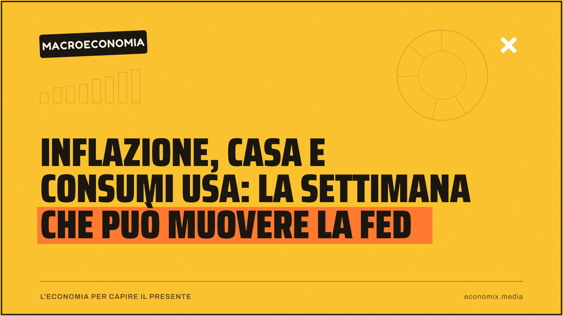 Inflazione, casa e consumi Usa: la settimana che può muovere la Fed: immagine in evidenza per Economix