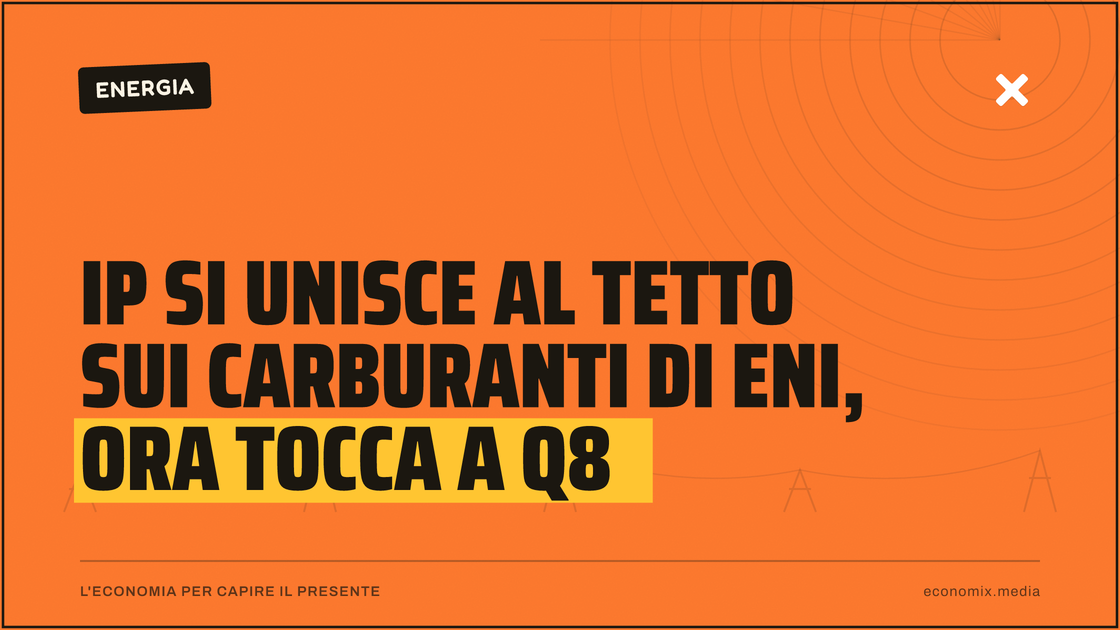Ip si unisce al tetto sui carburanti di Eni, ora tocca a Q8: immagine in evidenza per Economix